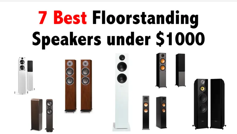 The 7 Best Floor Standing Speakers Under 1000 Reviews In 2019