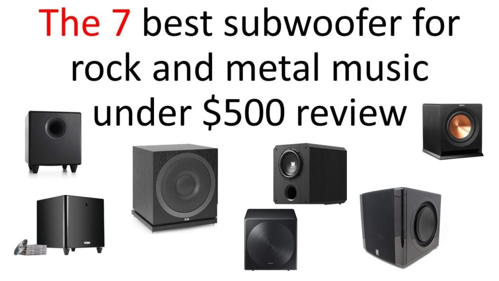 The 7 best subwoofer for rock and metal music under $500 review
