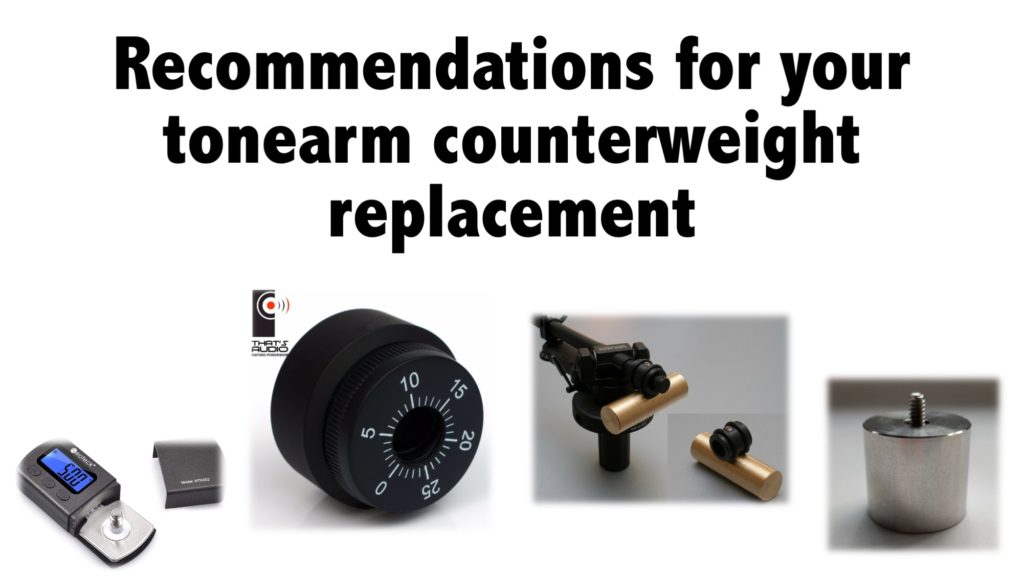 Recommendations for your tonearm counterweight replacement