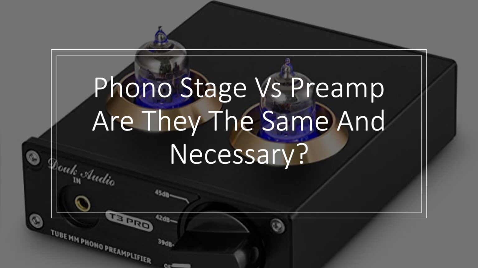 Built In Phono Stage Vs Preamp