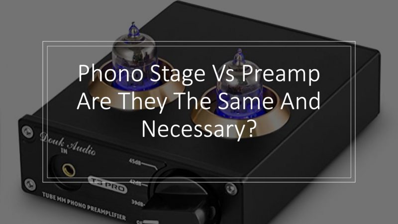 phono-stage-vs-preamp-are-they-the-same-and-necessary