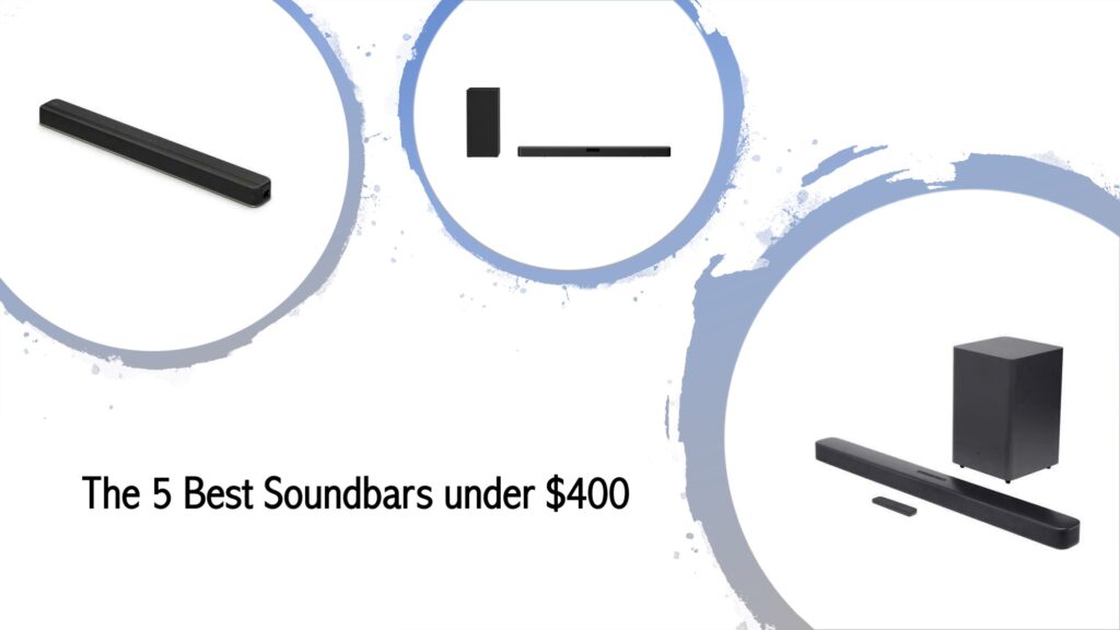 The 5 Best Soundbars under $400