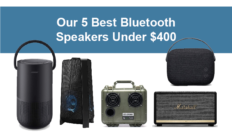 Best Bluetooth Speakers Under $400