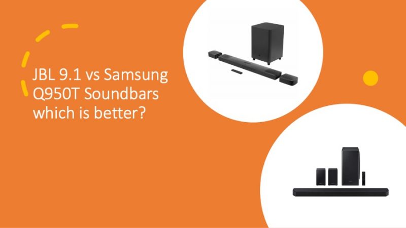 JBL 9.1 vs Samsung Q950T Soundbars which is better?