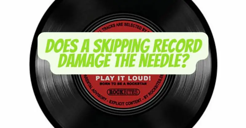 Does a skipping record damage the needle?