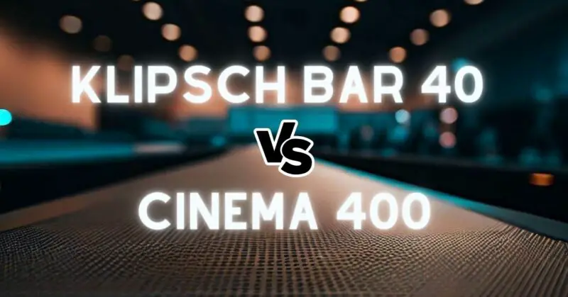 Klipsch bar 40 vs Cinema 400