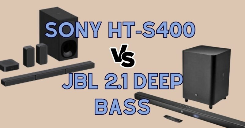 Sony HT-S400 vs JBL 2.1 Deep bass