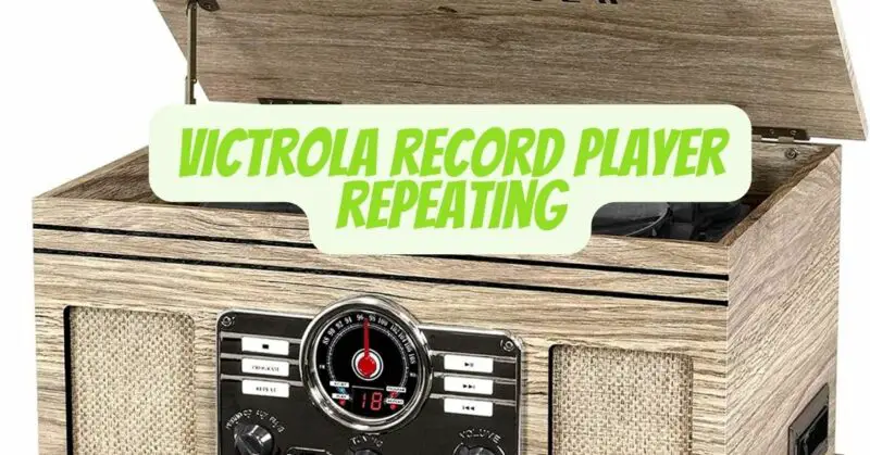 Victrola record player repeating