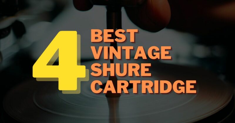 Best vintage Shure cartridge