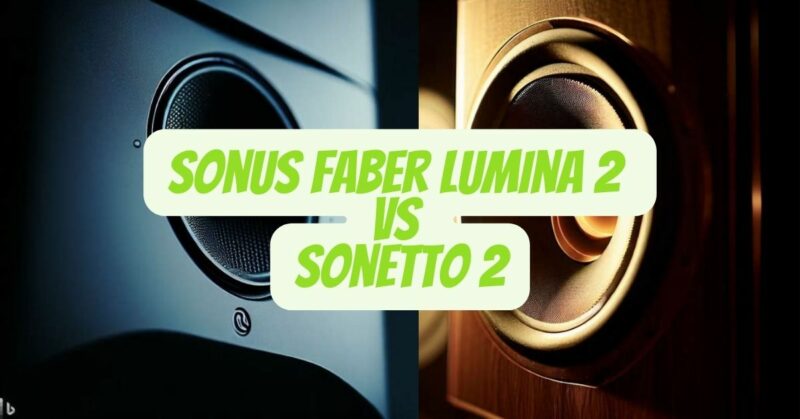 Sonus Faber Lumina 2 vs Sonetto 2