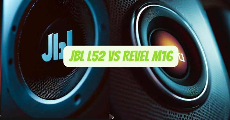JBL l52 vs Revel m16