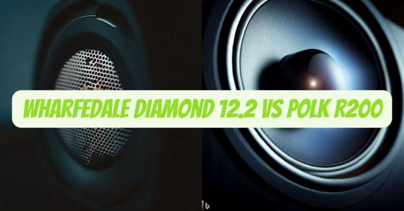 Wharfedale Diamond 12.2 vs Polk R200