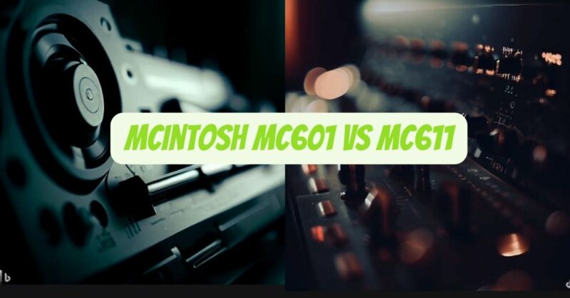 mcintosh mc601 vs mc611