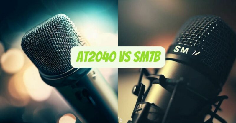 AT2040 vs SM7B