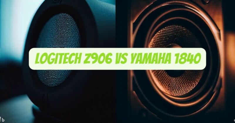 Logitech Z906 vs Yamaha 1840