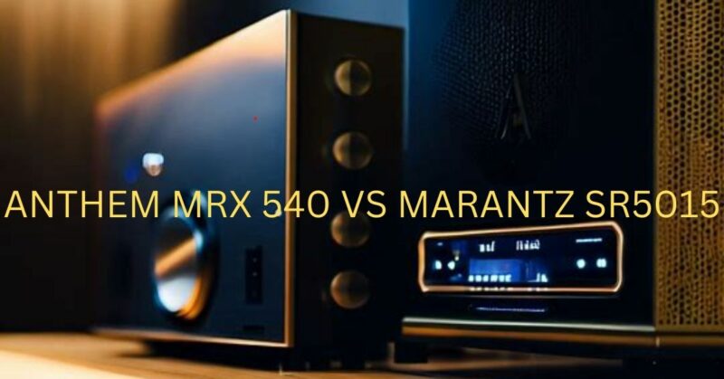 Anthem MRX 540 vs Marantz sr5015