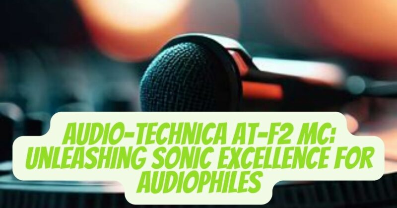 Audio-Technica At-F2 MC