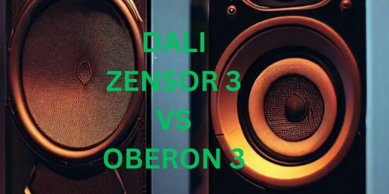 Dali Zensor 3 vs Oberon 3