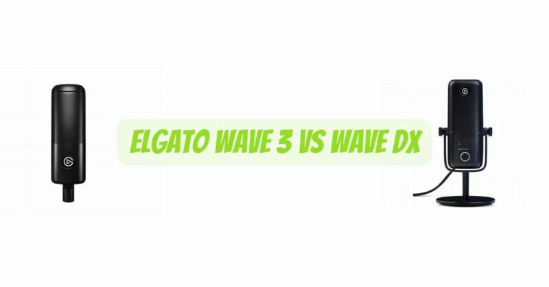 Elgato Wave 3 vs Wave DX