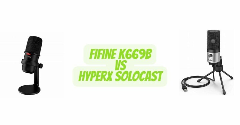 Fifine K669b vs Hyperx Solocast