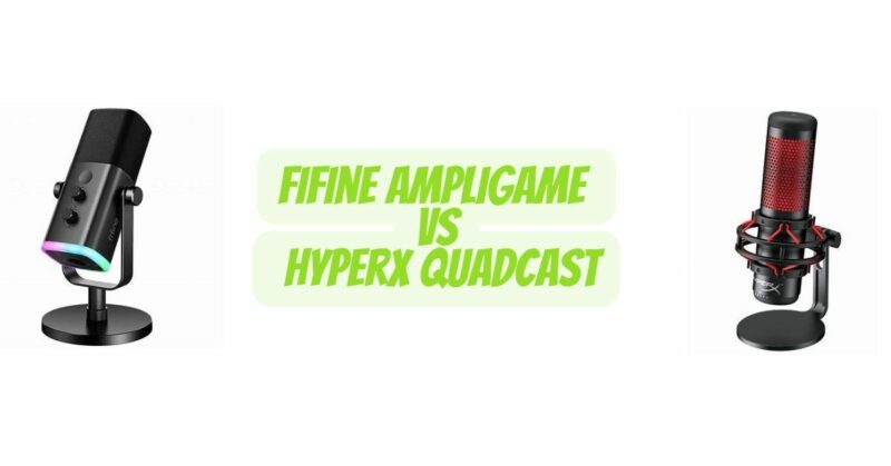 Fifine ampligame vs HyperX quadcast