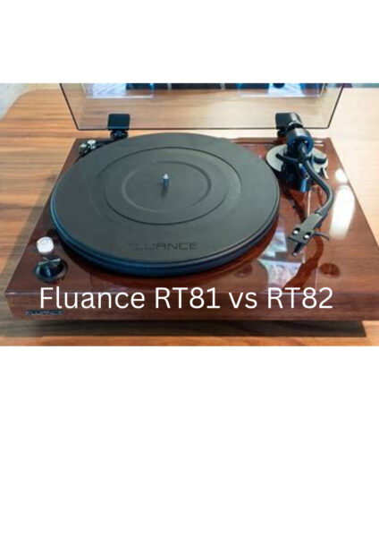 Fluance RT81 vs RT82