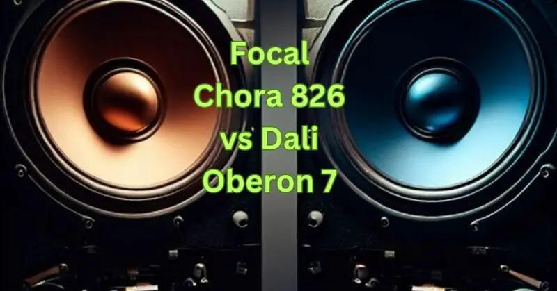 Focal Chora 826 vs Dali Oberon 7