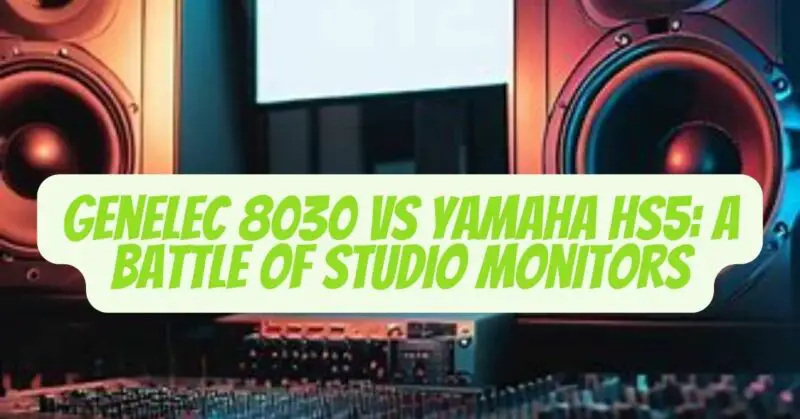 Genelec 8030 vs Yamaha HS5