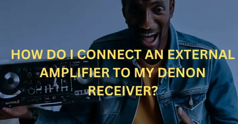 How do I connect an external amplifier to my Denon receiver