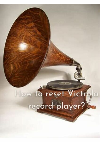 How to reset Victrola record player?