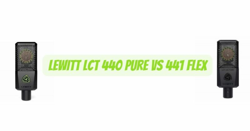 Lewitt LCT 440 PURE vs 441 FLEX