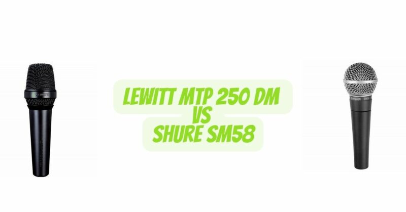 Lewitt MTP 250 dm vs Shure SM58
