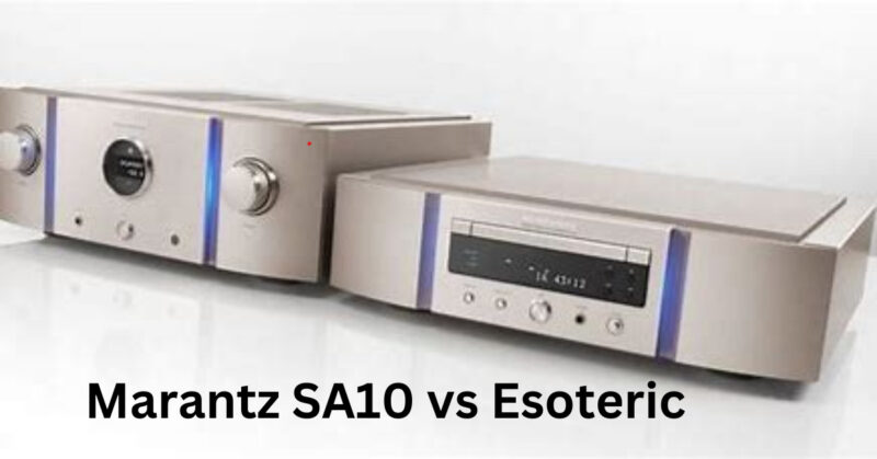 Marantz SA10 vs Esoteric