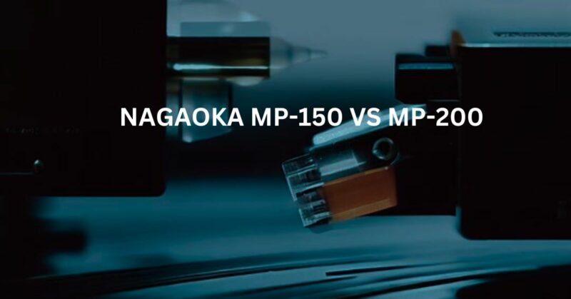 Nagaoka MP-150 vs MP-200