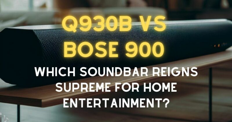 Q930B vs Bose 900