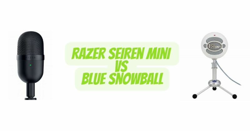 Razer Seiren Mini vs Blue Snowball