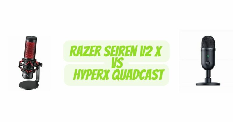 Razer Seiren v2 x vs Hyperx Quadcast