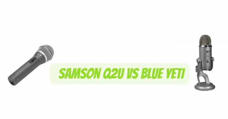 Samson q2u vs Blue yeti