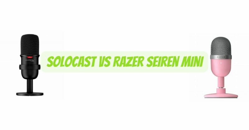 Solocast vs Razer Seiren Mini