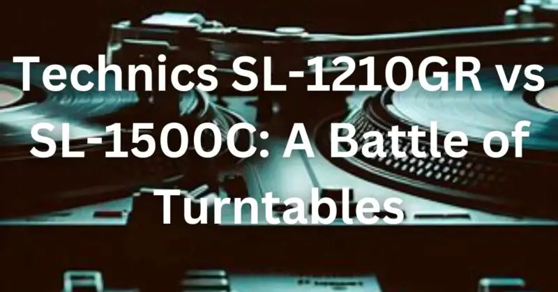 Technics SL-1210GR vs SL-1500C