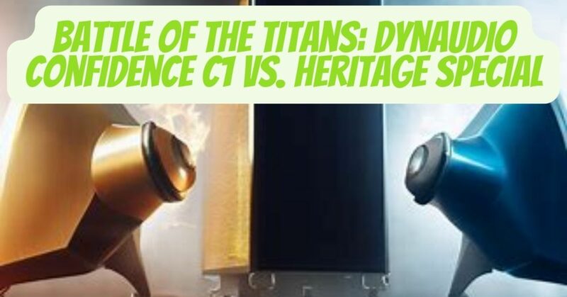 dynaudio confidence c1 vs heritage special