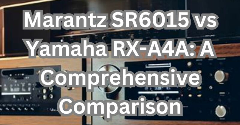 marantz sr6015 vs yamaha rx-a4a