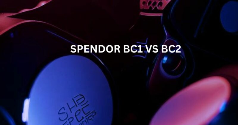 Spendor BC1 vs BC2: A Comparative Analysis of Two Audiophile