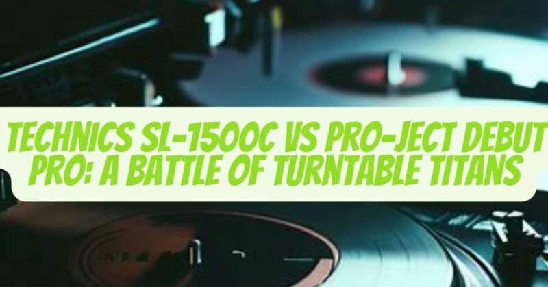 technics sl-1500c vs pro ject debut pro