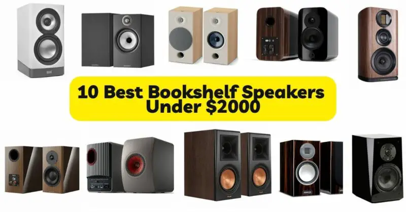 10 Best Bookshelf Speakers Under $2000