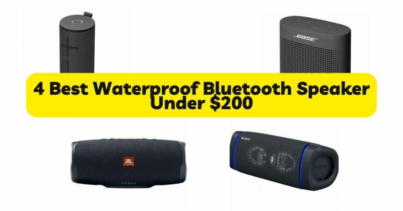 4 Best Waterproof Bluetooth Speaker Under $200