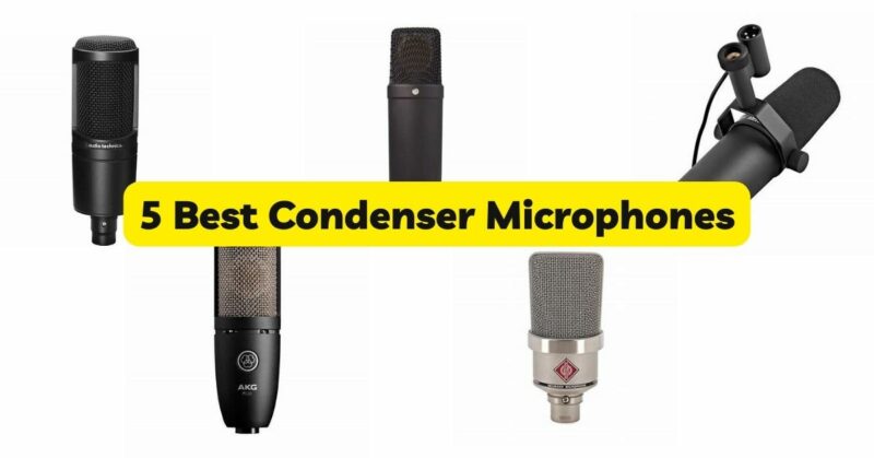 5 Best Condenser Microphones
