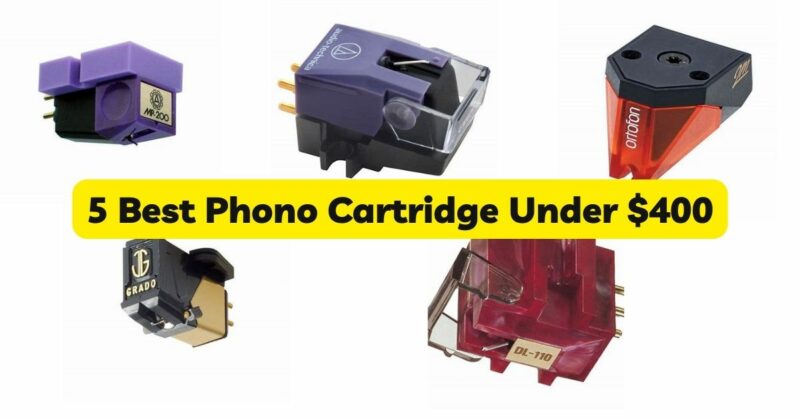 5 Best Phono Cartridge Under $400