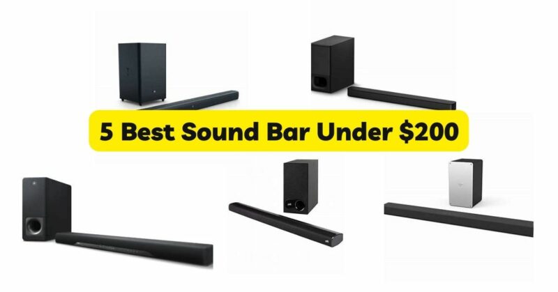5 Best Sound Bar Under $200