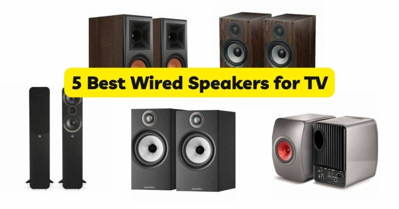 5 Best Wired Speakers for TV